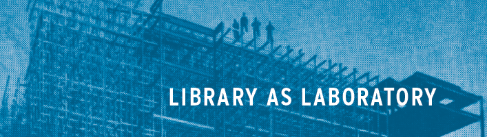 Library as Laboratory: A Symposium on Humanities Collections and Research