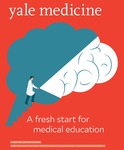Yale Medicine : Alumni Bulletin of the School of Medicine, Autumn 2016 by Yale University. School of Medicine