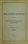 New Haven Hospital the Ninty-Seventh Report of the General Hospital Society of Connecticut Year Ending June 30 1924
