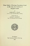 Time Study of Nursing Procedures Used in the Care of a Variety of Surgical Cases by Margaret A. Tracy
